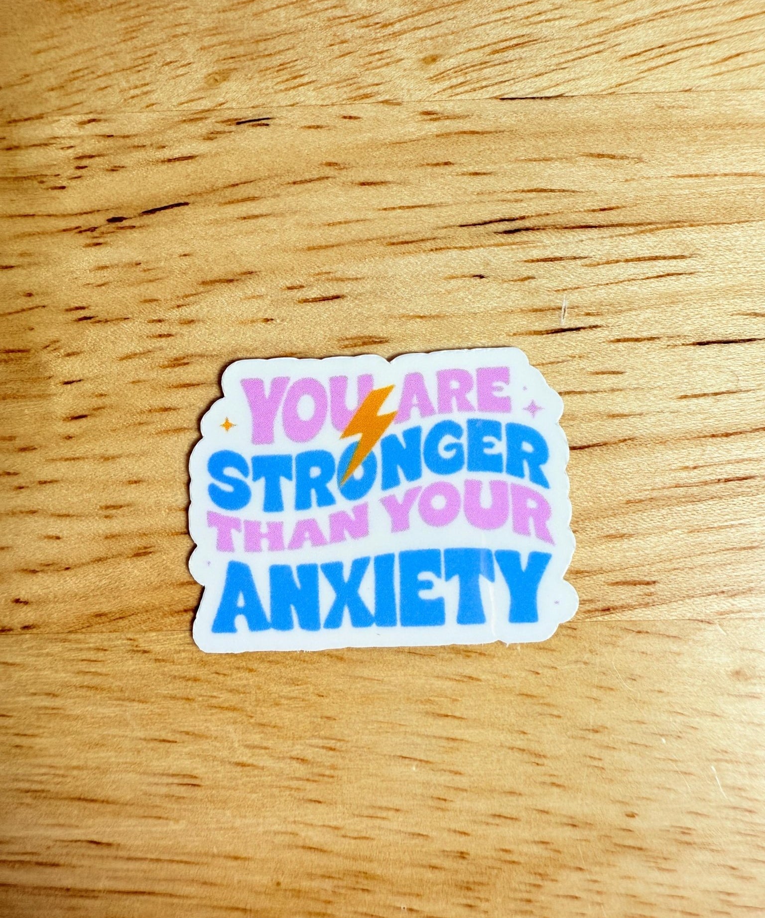 "You Are Stronger Than Your Anxiety" Sticker | Mental Health Motivation Vinyl Decal by The Sticker Era