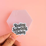 "Reading Something Unholy" Sticker | Spicy Romance BookTok Vinyl Decal by The Sticker Era