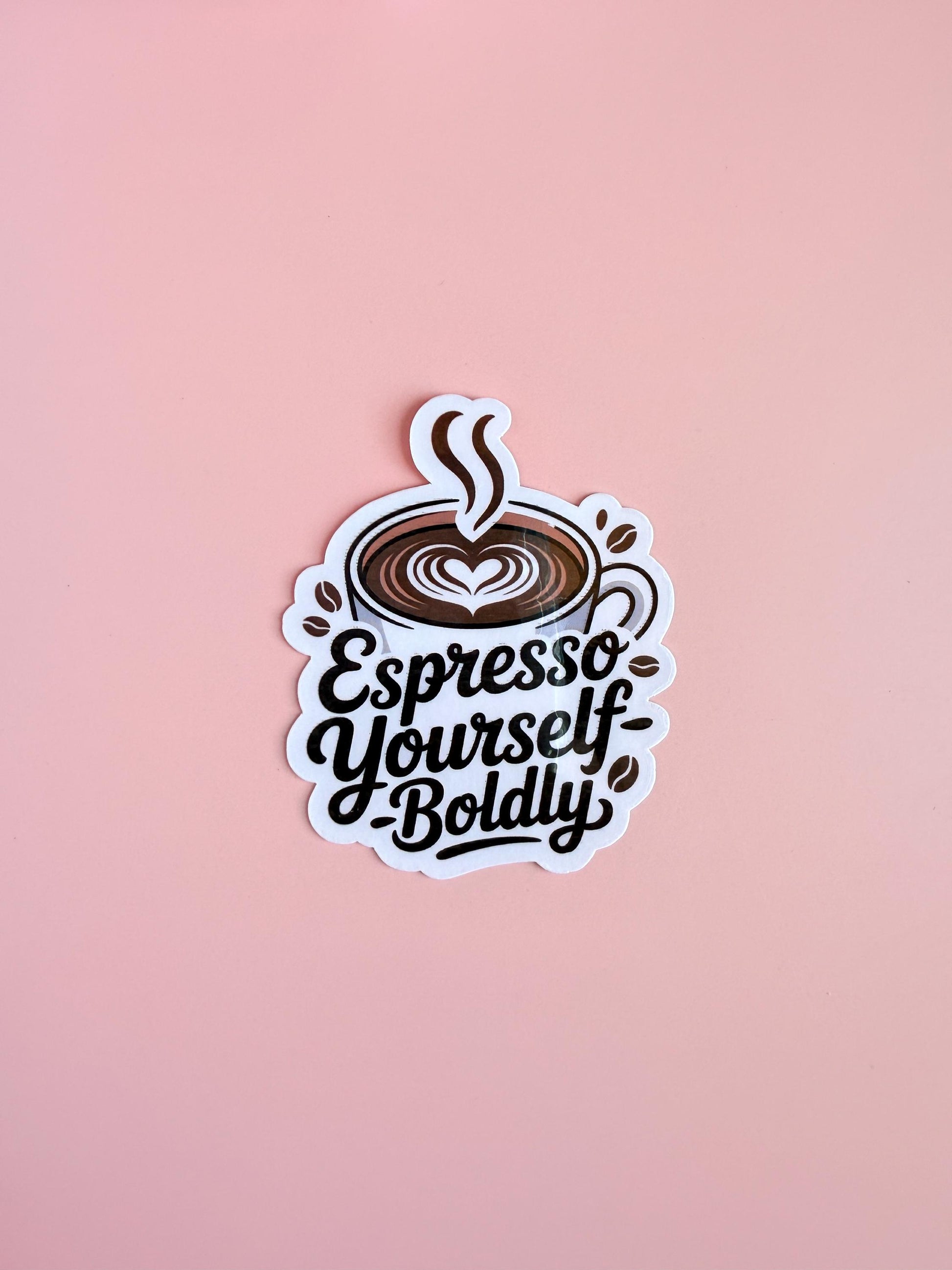 Espresso Yourself Boldly Sticker-Funny Coffee Quote Vinyl for Planners, Kindles, Water Bottles &Coffee Lovers|college student |gift - The Sticker Era