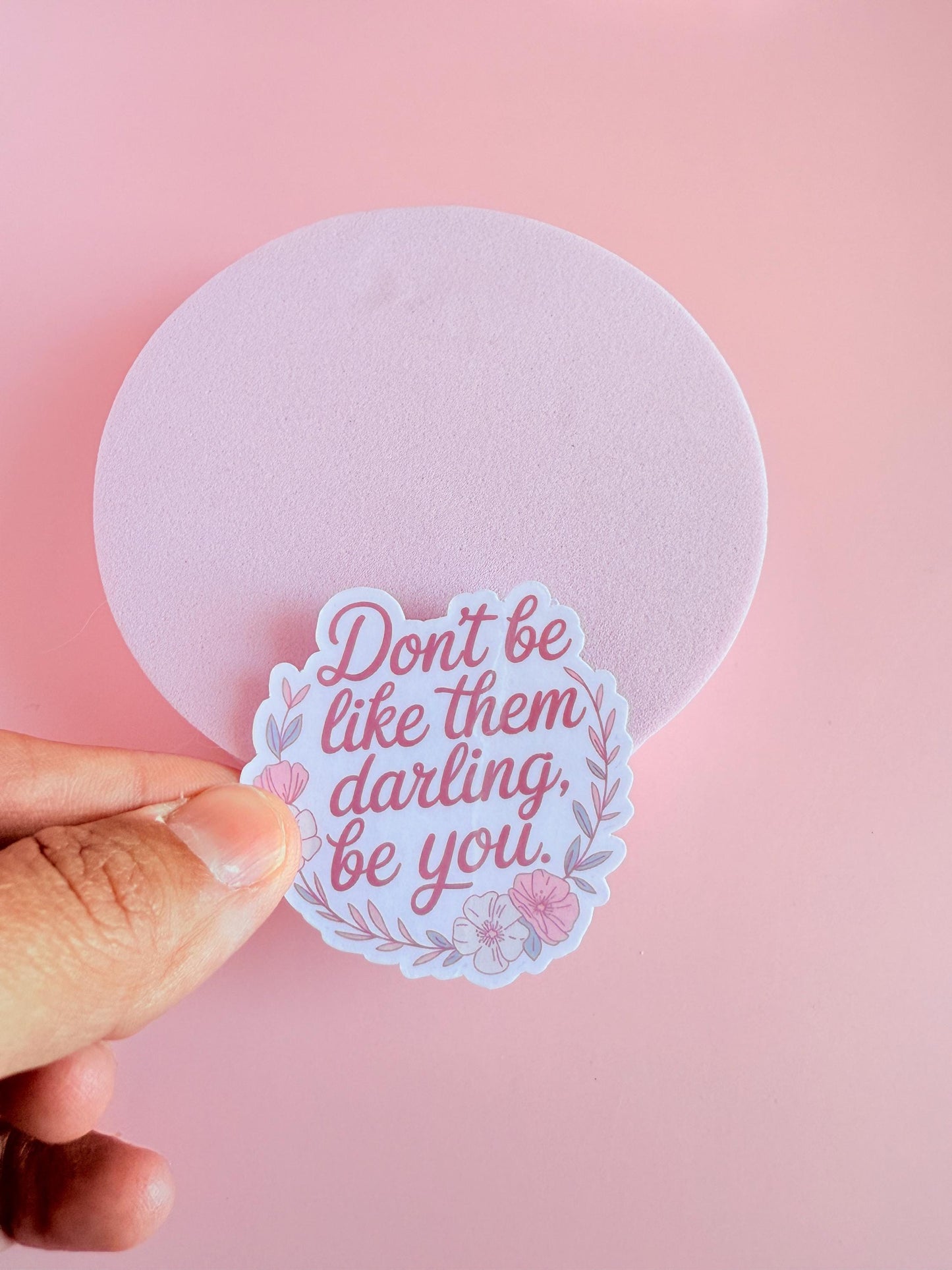 Be You Floral Quote Sticker – Feminine Vinyl for Planners, Journals & Gentle Reminder Gifts |kindle Gift - The Sticker Era