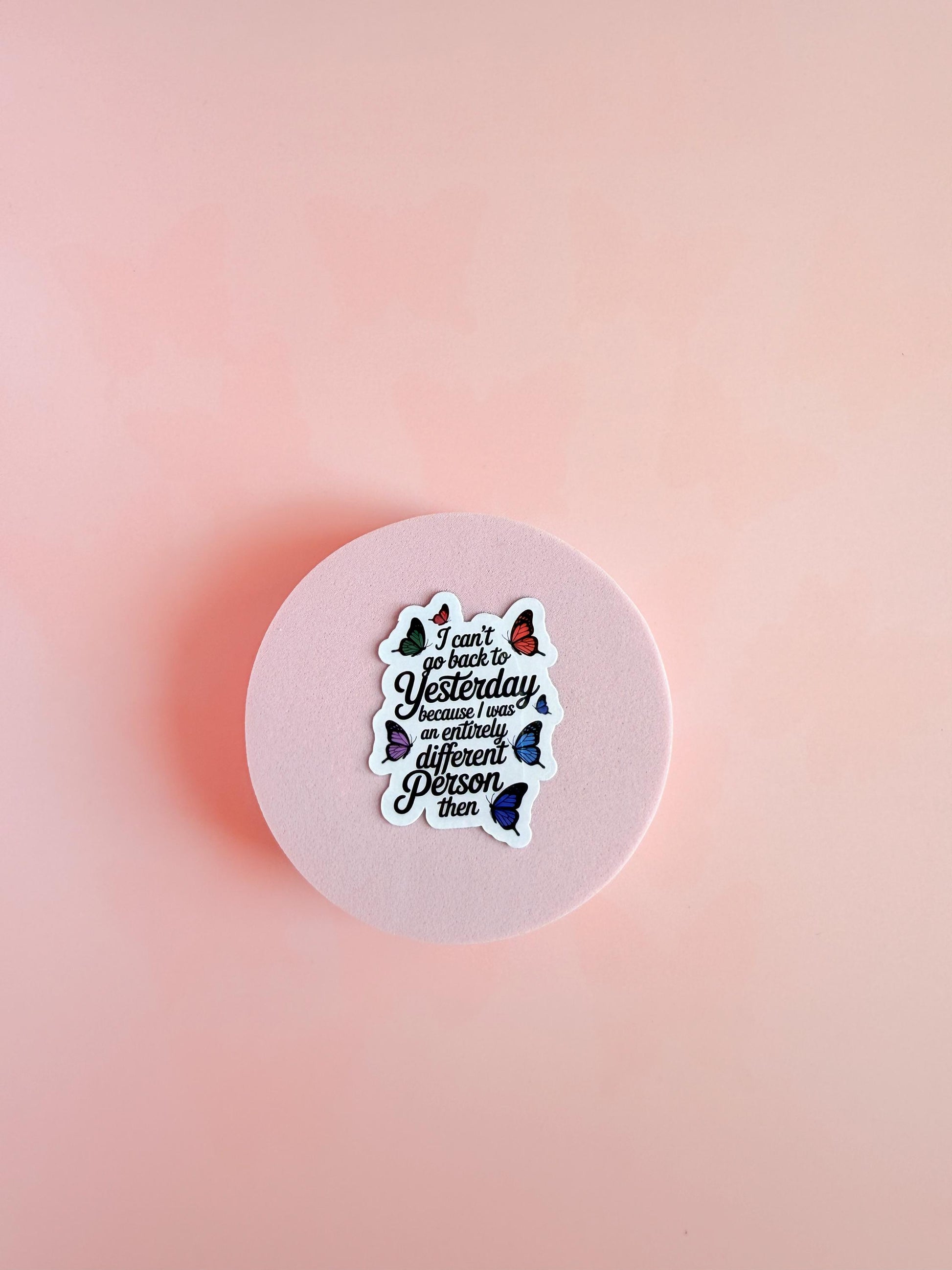Self love Quote Sticker – I Can’t Go Back to Yesterday, Self-Growth Vinyl Sticker for Journals, Tumblers & Laptops |mental health| Bookclub - The Sticker Era