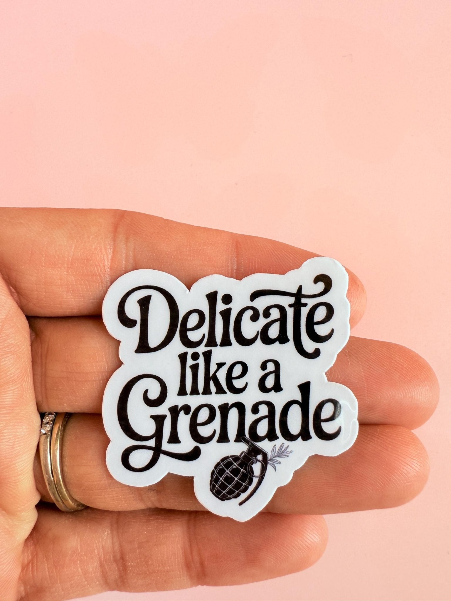 "Delicate Like a Grenade" Sticker | Feminine Rage Vinyl Decal by The Sticker Era