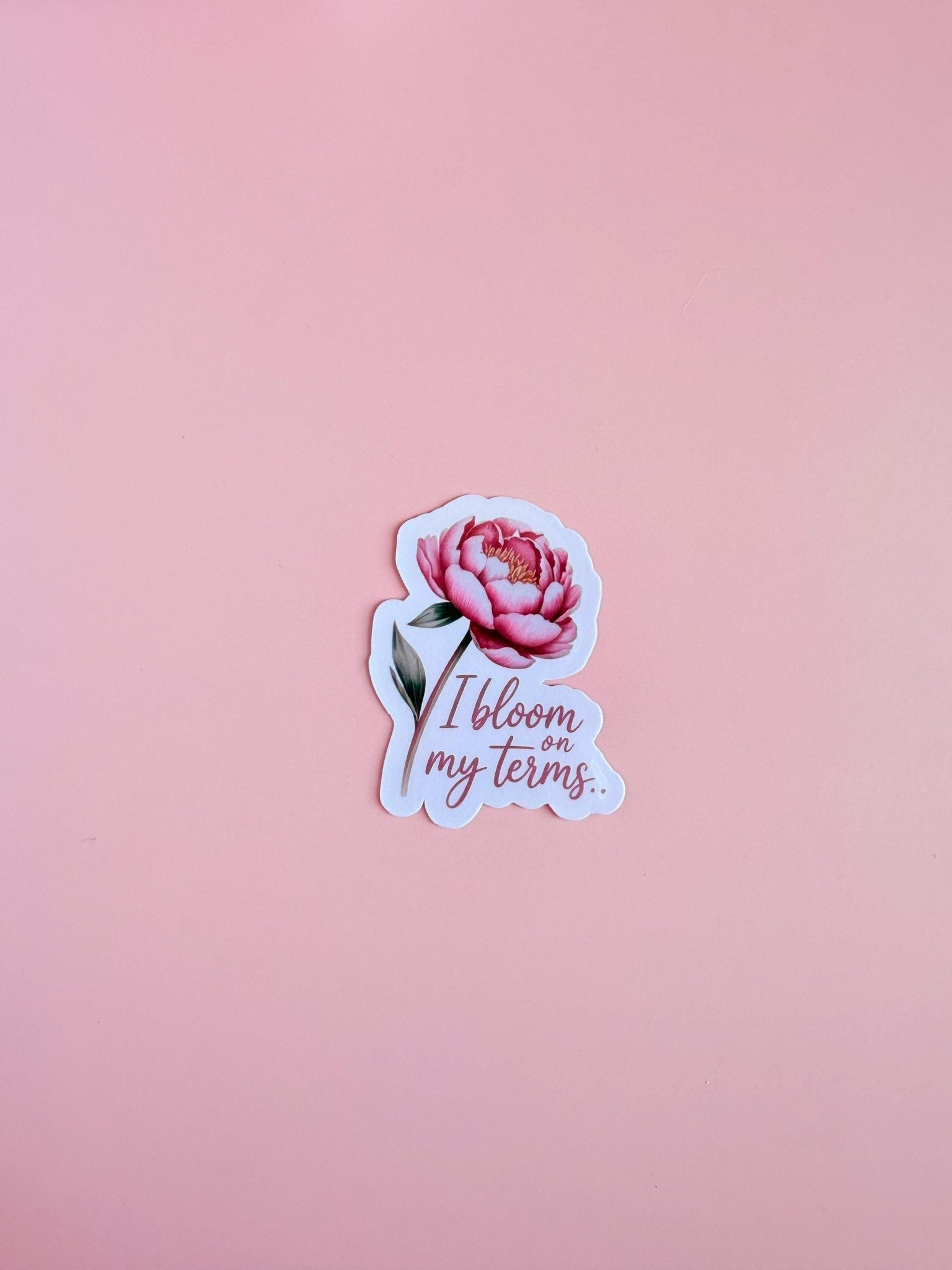 Feminist Floral Sticker: I Bloom On My Terms - Waterproof Vinyl Decal by The Sticker Era