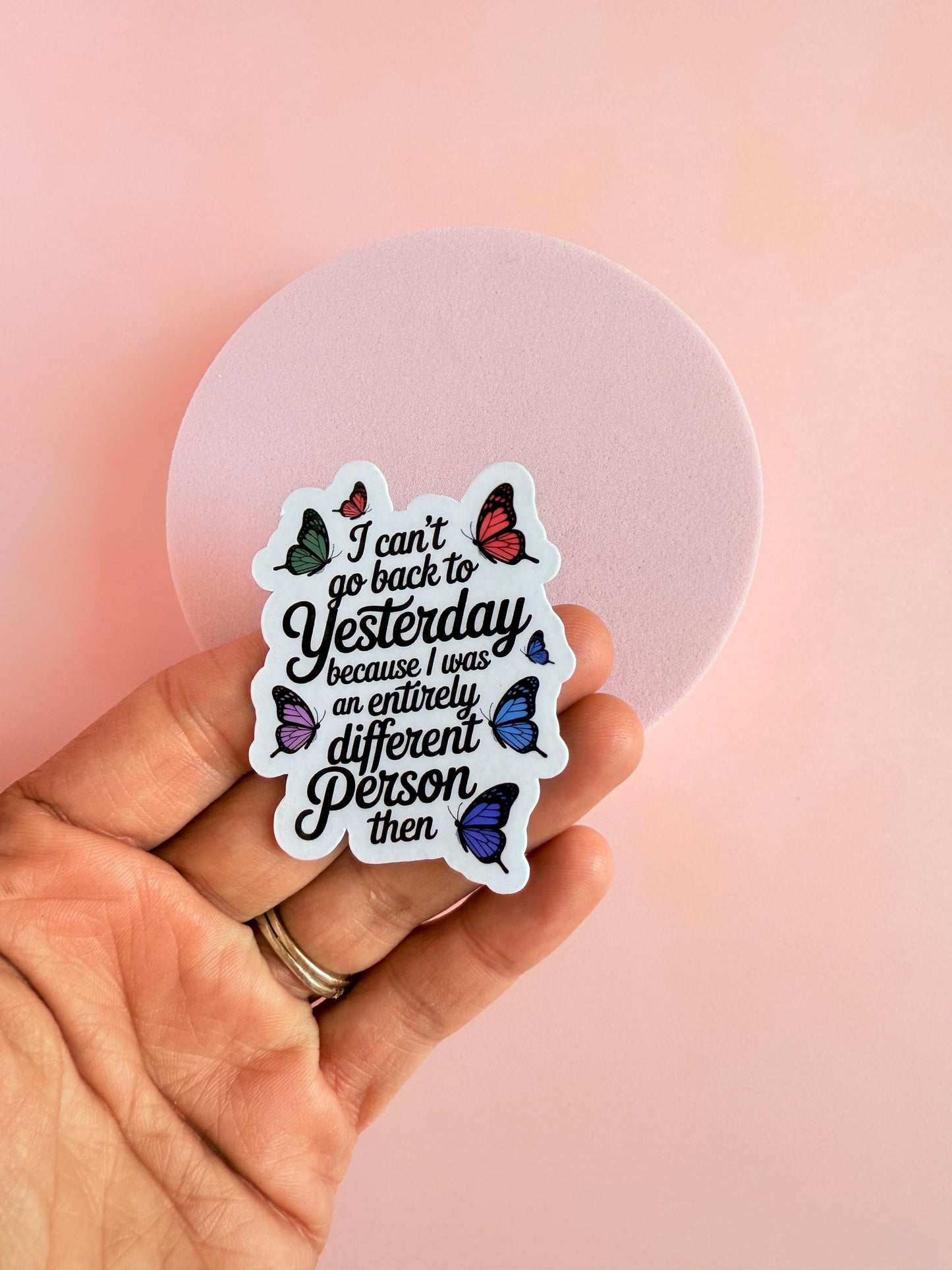 Self love Quote Sticker – I Can’t Go Back to Yesterday, Self-Growth Vinyl Sticker for Journals, Tumblers & Laptops |mental health| Bookclub - The Sticker Era