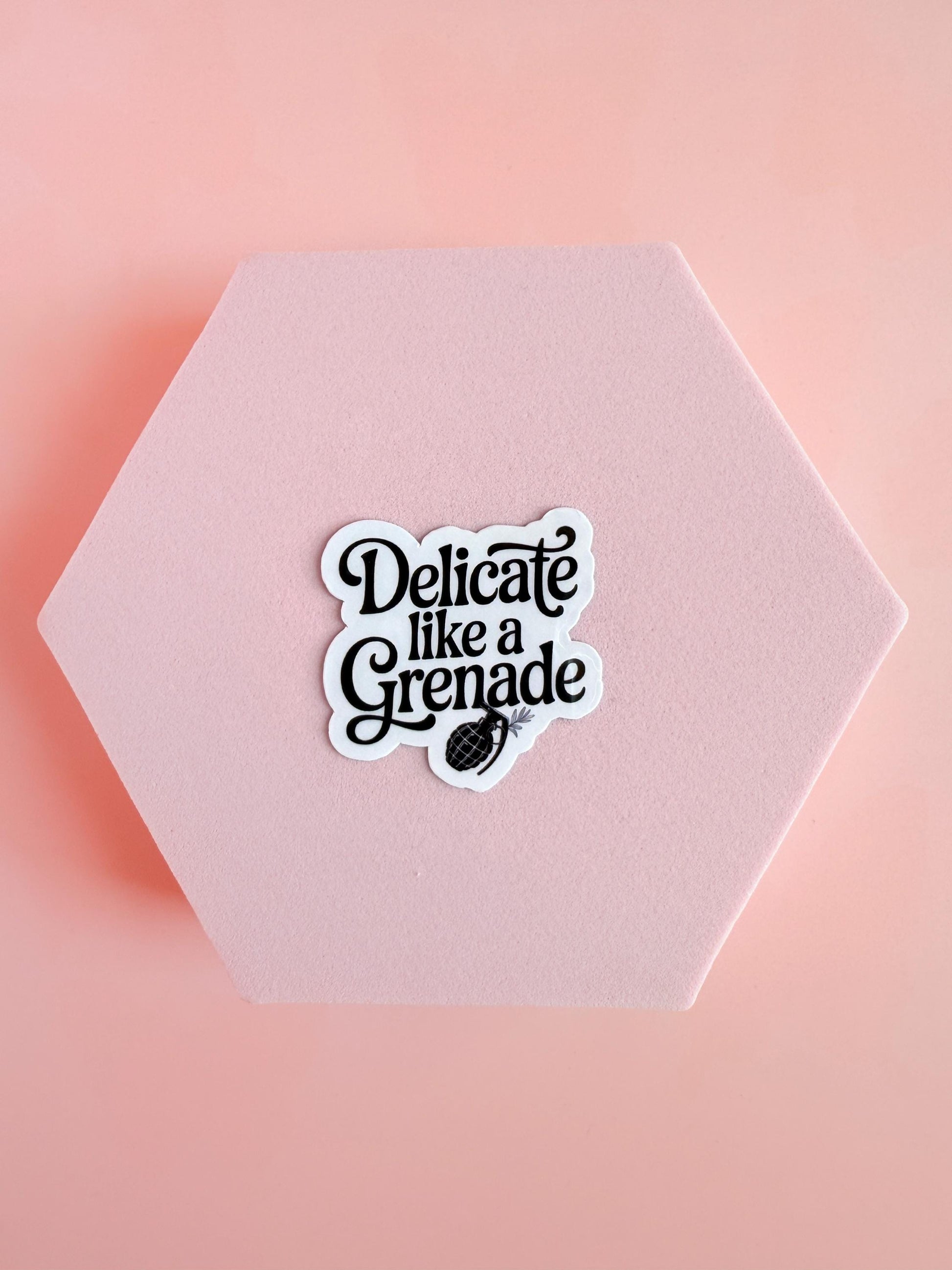 Delicate Like a Grenade Sticker – Feminine Rage Vinyl Decal for Journals, Laptops, Water Bottles & Mental Health Expression| mental health - The Sticker Era