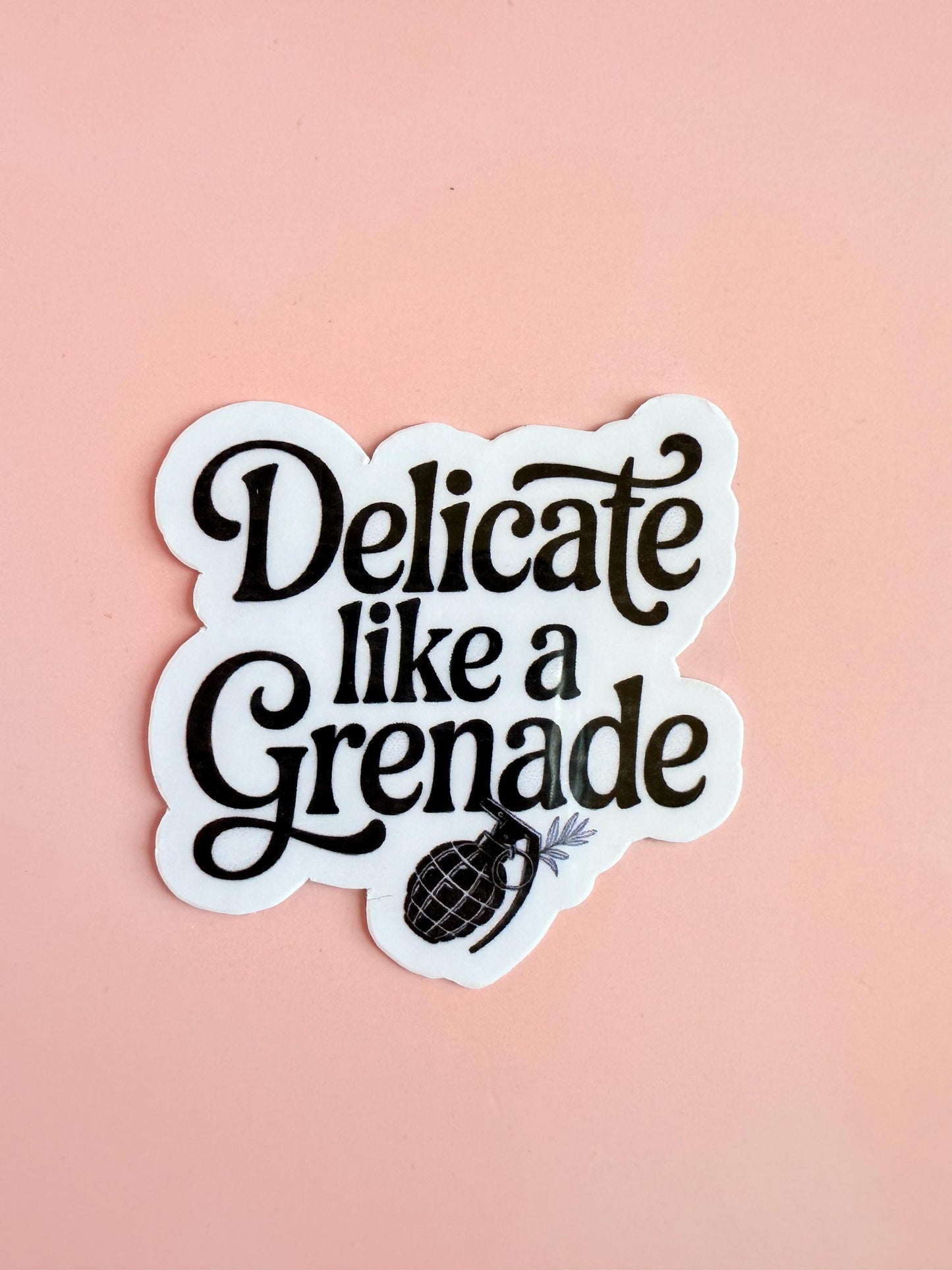 Delicate Like a Grenade Sticker – Feminine Rage Vinyl Decal for Journals, Laptops, Water Bottles & Mental Health Expression| mental health - The Sticker Era