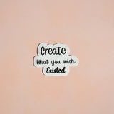 "Create What You Wish Existed" Sticker | Entrepreneur Motivational Vinyl Decal by The Sticker Era