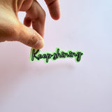 Glow-in-the-Dark Vinyl Sticker: Motivational Script Decal by The Sticker Era