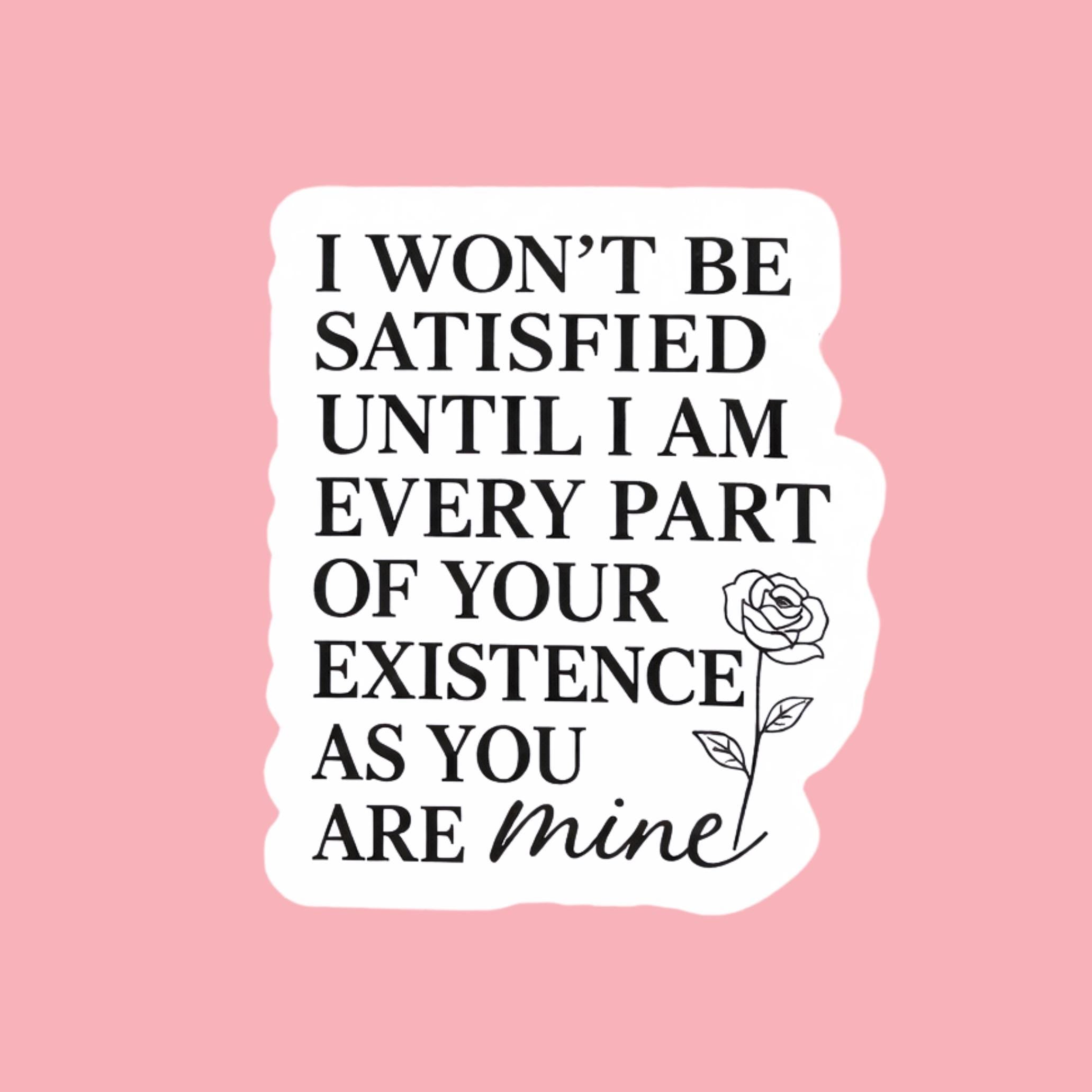 Possessive Love Quote Vinyl Sticker – Dark Romance Waterproof Decal for Kindle, Laptop & Book Lovers by The Sticker Era