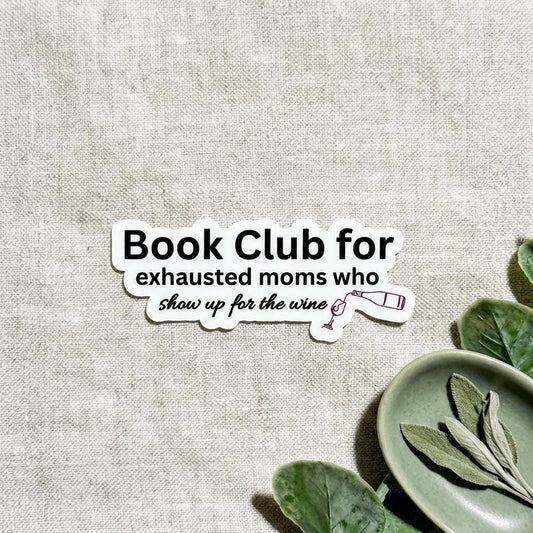 Book Club for Exhausted Moms Sticker by The Sticker Era