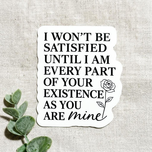 Possessive Love Quote Vinyl Sticker – Dark Romance Waterproof Decal for Kindle, Laptop & Book Lovers by The Sticker Era