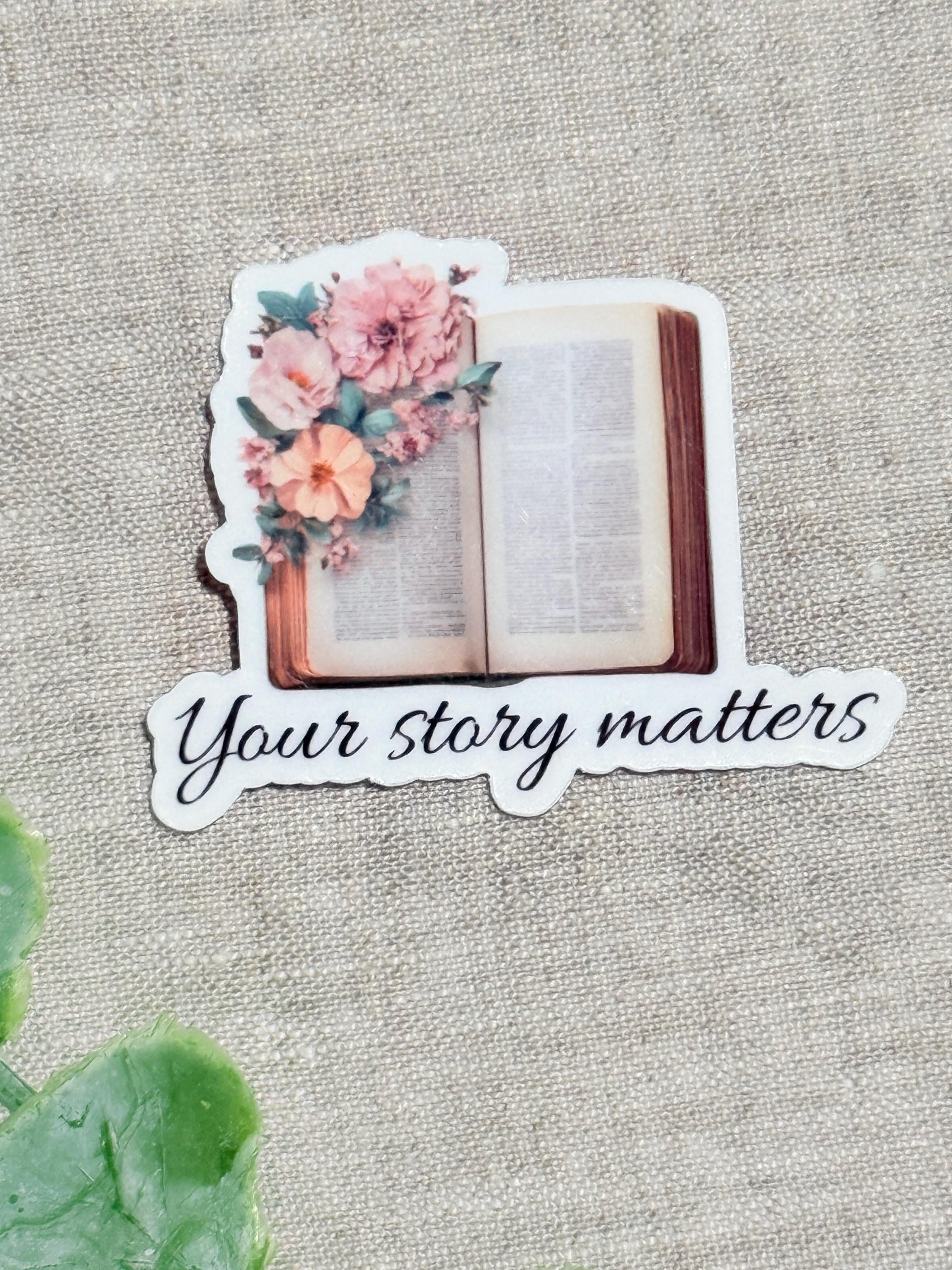 your Story Matters Sticker – Inspirational bookish stickers __etsy:8109779462